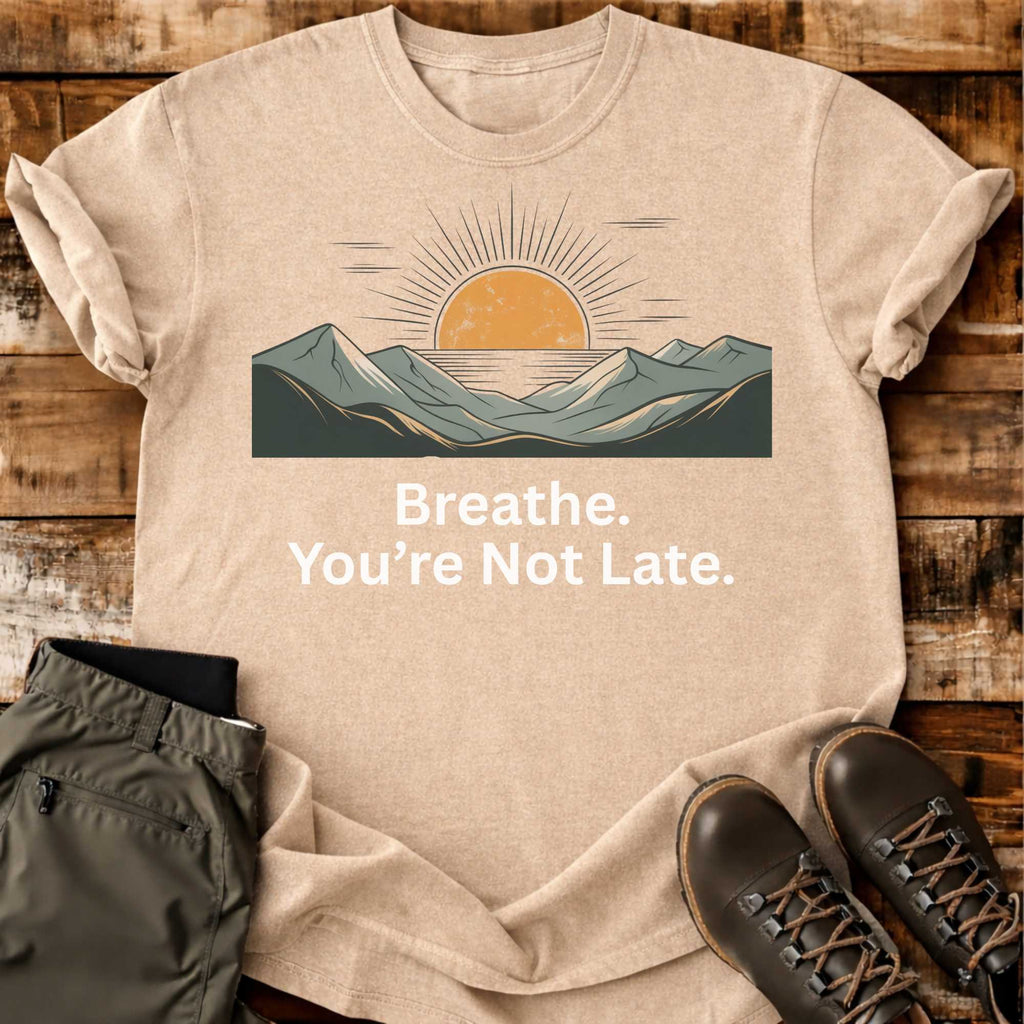 Not Late T-shirt