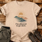 Go Slow T-shirt