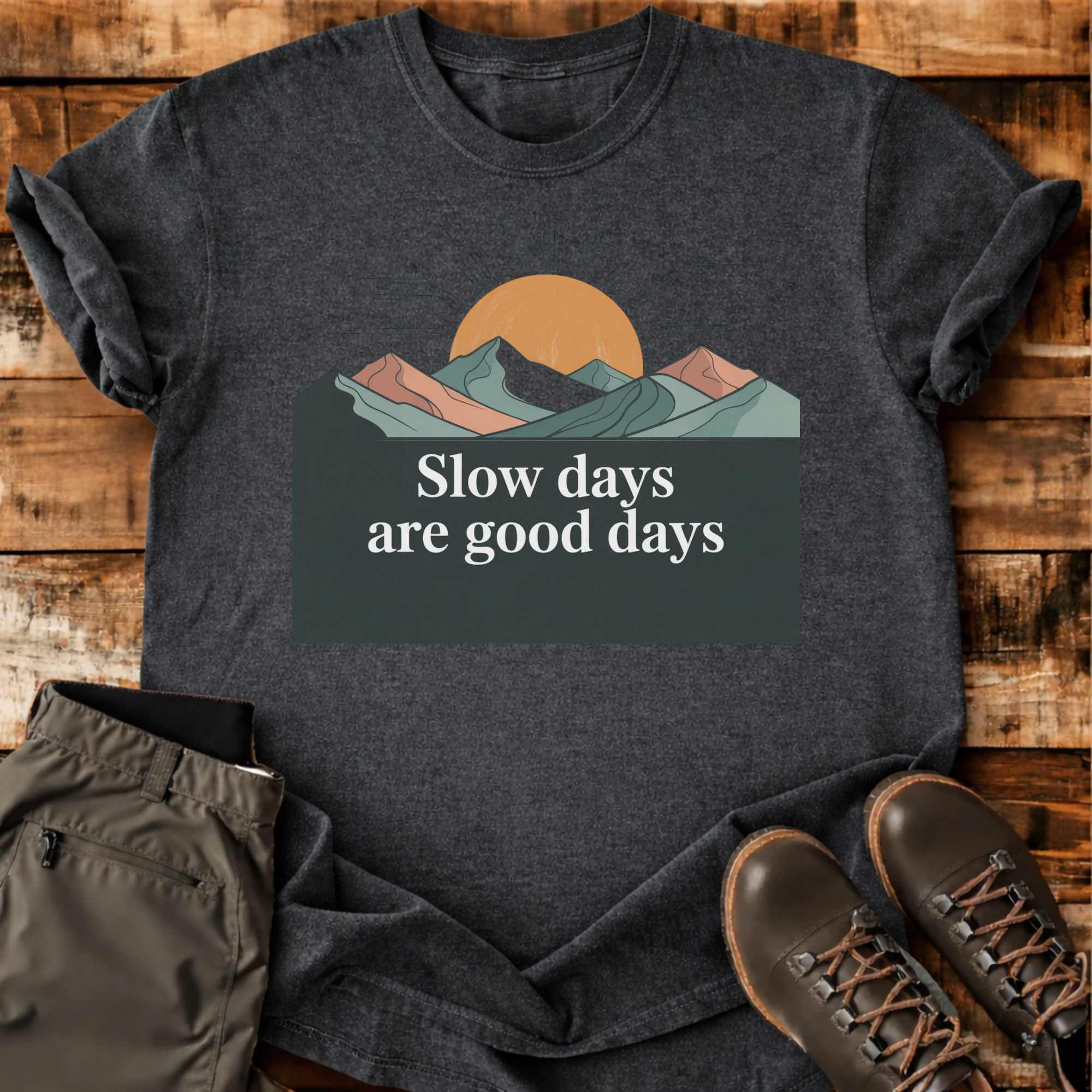 Slow Days T-shirt
