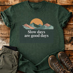 Slow Days T-shirt