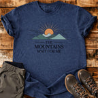 Mountains Wait T-shirt