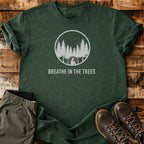 Breathe In The Trees T-shirt