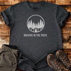 Breathe In The Trees T-shirt